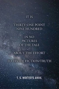 It Is Thirty-One Point Nine Hundred in No Pictures of the Tale About the Effort to Divide Fiction/Truth