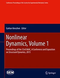 Nonlinear Dynamics, Volume 1: Proceedings Of The 33rd Imac, A Conference And Exposition On Structural 2015