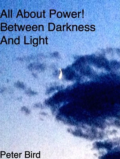 All About Power! Between Darkness and Light: Between Darkness and Light