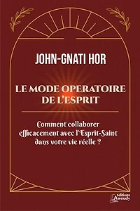 Le mode opératoire de l'Esprit: Essai