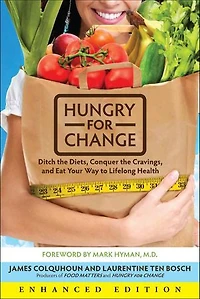 Hungry for Change: Ditch the Diets, Conquer Cravings