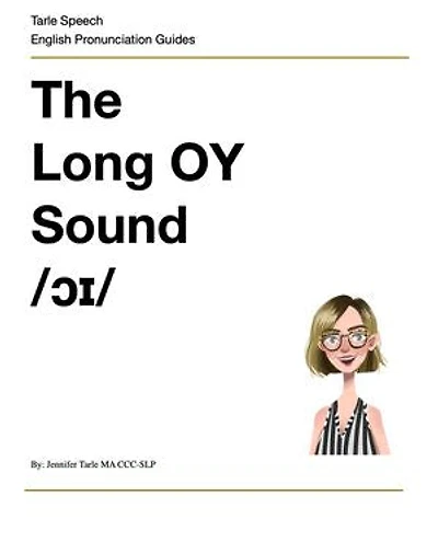 The Long OY Sound: English Pronunciation Practice