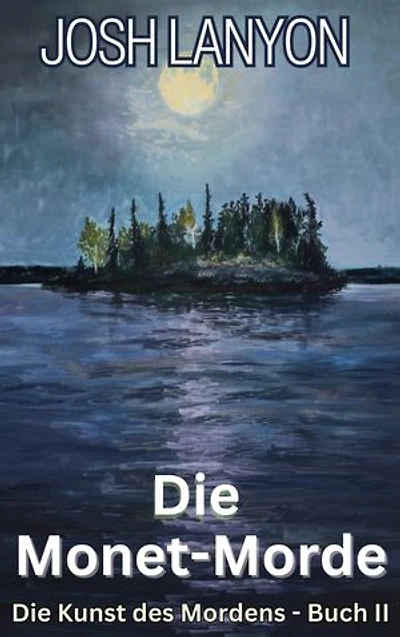 Die Monet-Morde: Die Kunst des Mordens