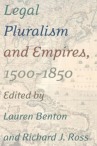 Legal Pluralism And Empires, 1500-1850