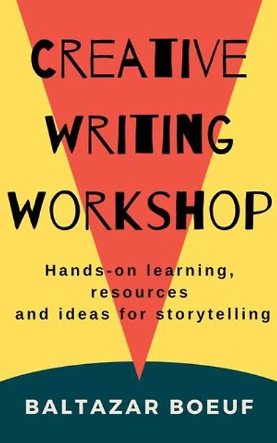 Creative Writing Workshop: Creative Writing Toolbox, #1