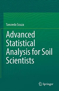 Advanced Statistical Analysis for Soil Scientists