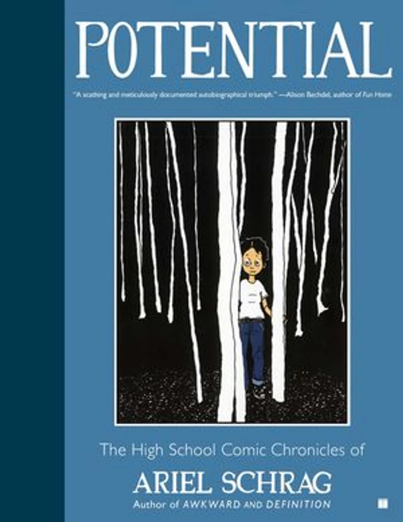 Potential: The High School Comic Chronicles of Ariel Schrag