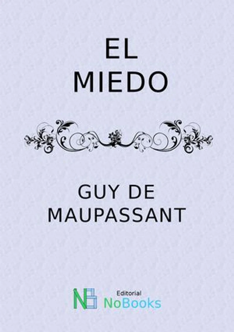 El miedo