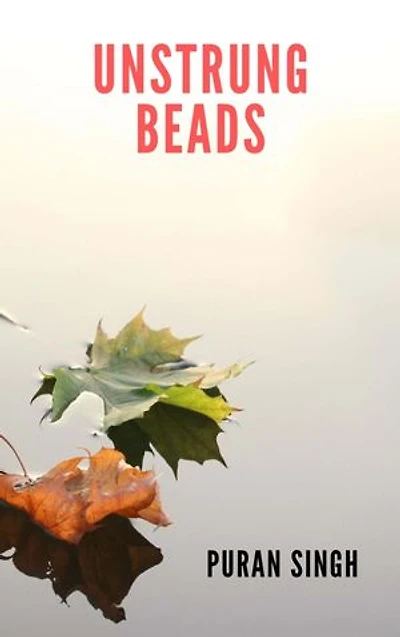 Unstrung Beads: Prose and Poetry from the Punjab