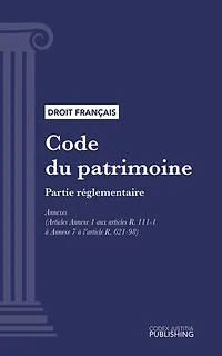 Code du patrimoine: Partie réglementaire - Annexes (droit français)