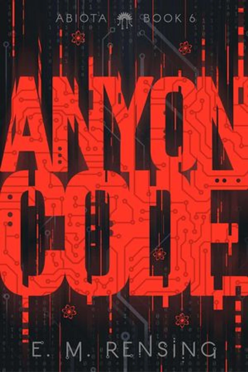 Anyon Code: The Abiota Series, #6