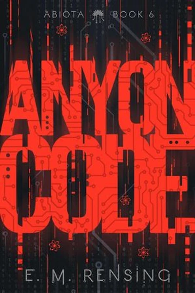 Anyon Code: The Abiota Series, #6