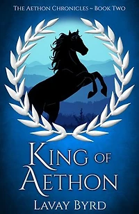 King of Aethon: The Aethon Chronicles, #2