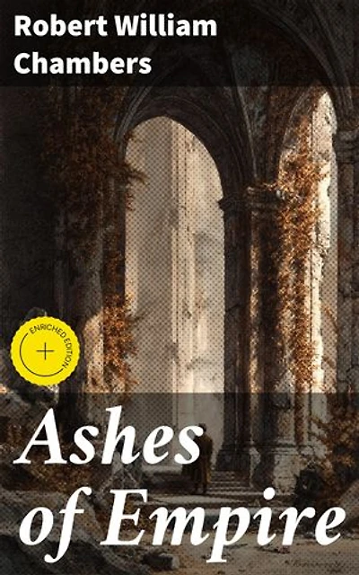 Ashes of Empire: Enriched edition. Echoes of Conflict: A Tale of Identity, Loss, and War's Legacy in Post-Civil War America