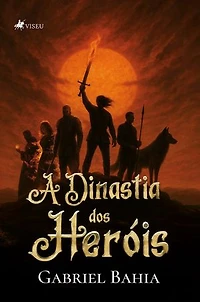 A Dinastia dos Heróis