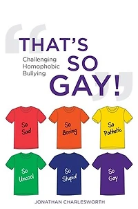 How to Stop Homophobic and Biphobic Bullying: A Practical Whole-School Approach