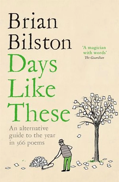 Days Like These: An alternative guide to the year in 366 poems