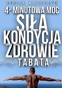 4-Minutowa Moc: Siła, Kondycja i Zdrowie z Treningiem Tabata