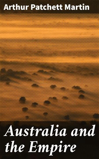 Australia and the Empire: Enriched edition. Intersecting Histories: Power Dynamics and Identity in Colonial Australia