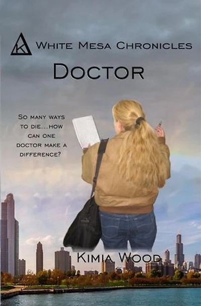 Doctor: White Mesa Chronicles, #5