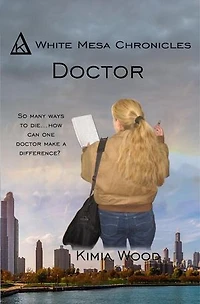 Doctor: White Mesa Chronicles, #5