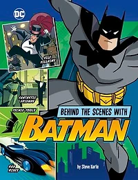 Behind the Scenes with Batman