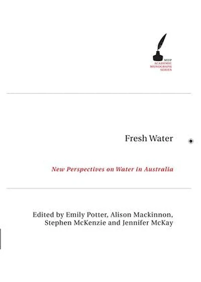 Fresh Water: New Perspectives on Water in Australia