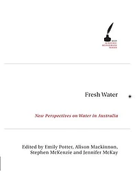 Fresh Water: New Perspectives on Water in Australia