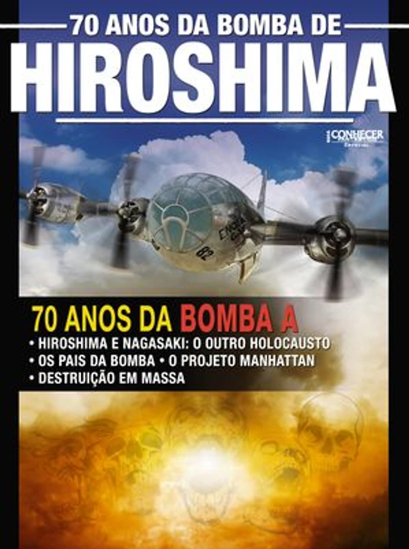 70 Anos da Bomba de Hiroshima: Guia Conhecer Fantástico Especial