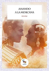 Amando a la mexicana
