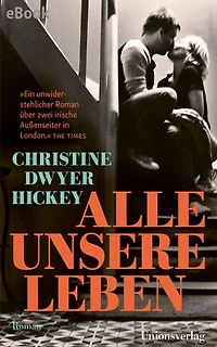Alle unsere Leben: Roman