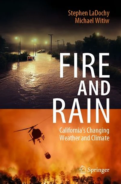 Fire and Rain: California's Changing Weather Climate