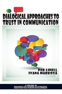 Dialogical Approaches To Trust Communication