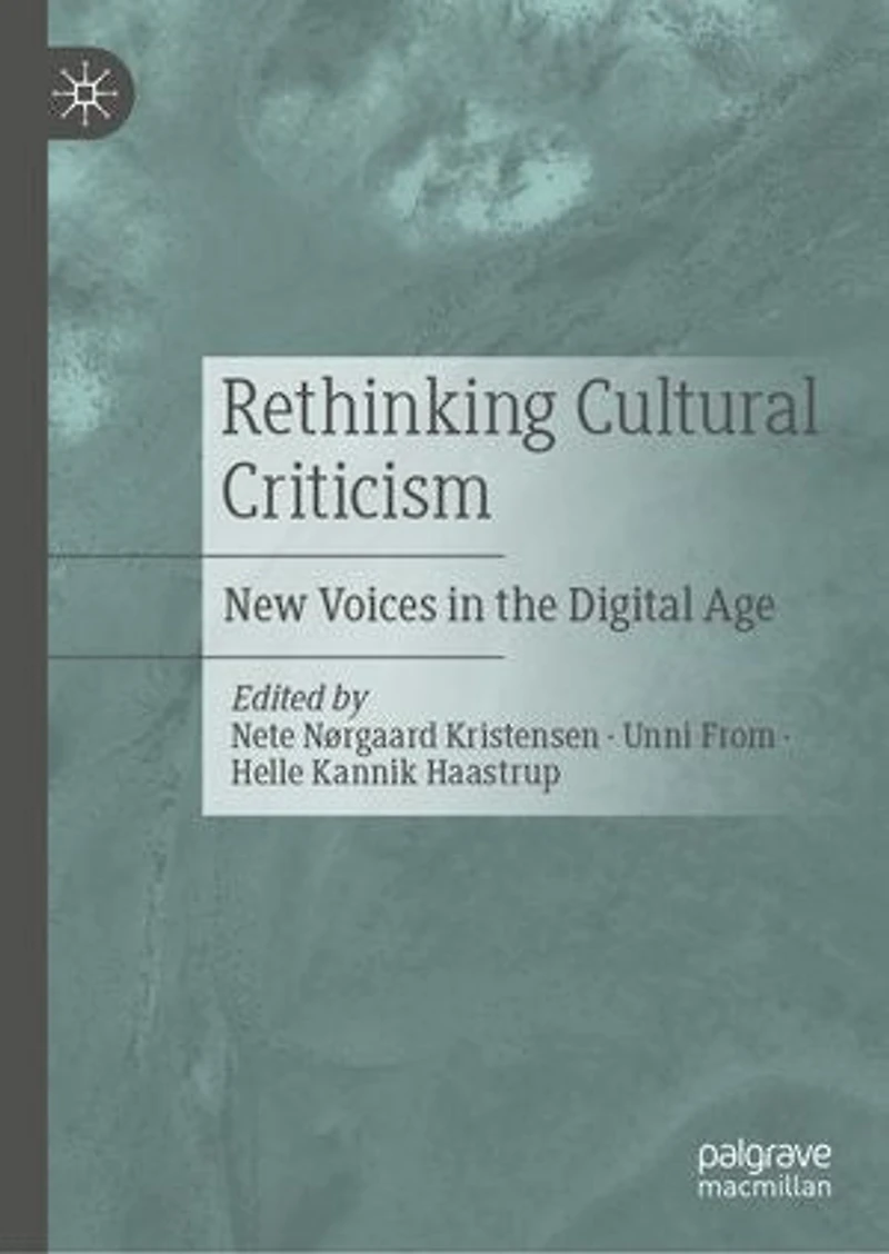 Rethinking Cultural Criticism: New Voices The Digital Age
