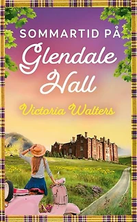 Sommartid på Glendale Hall