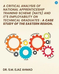 A Critical Analysis of National Apprenticeship Training Scheme (NATS) and It's Employability on Technical Graduates: A Case Study of the Eastern Region.