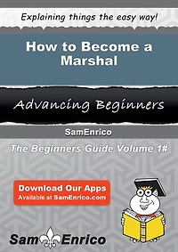 How to Become a Marshal