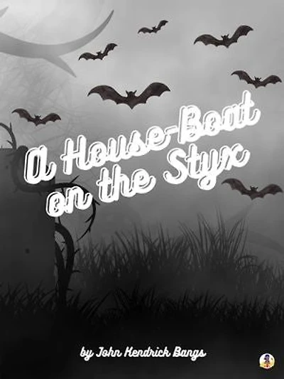 A House-Boat on the Styx