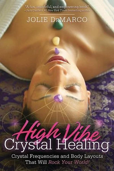 High-vibe Crystal Healing: Frequencies And Body Layouts That Will Rock Your World