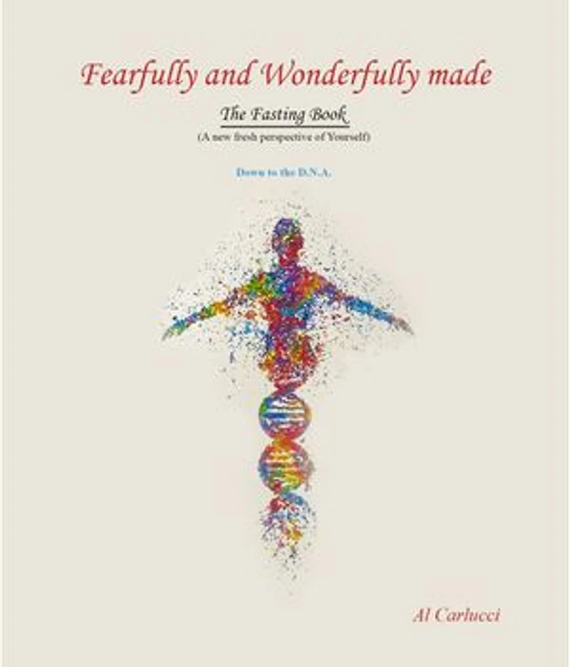 Fearfully and Wonderfully Made The Fasting Book: (A New Fresh Perspective of Yourself)
