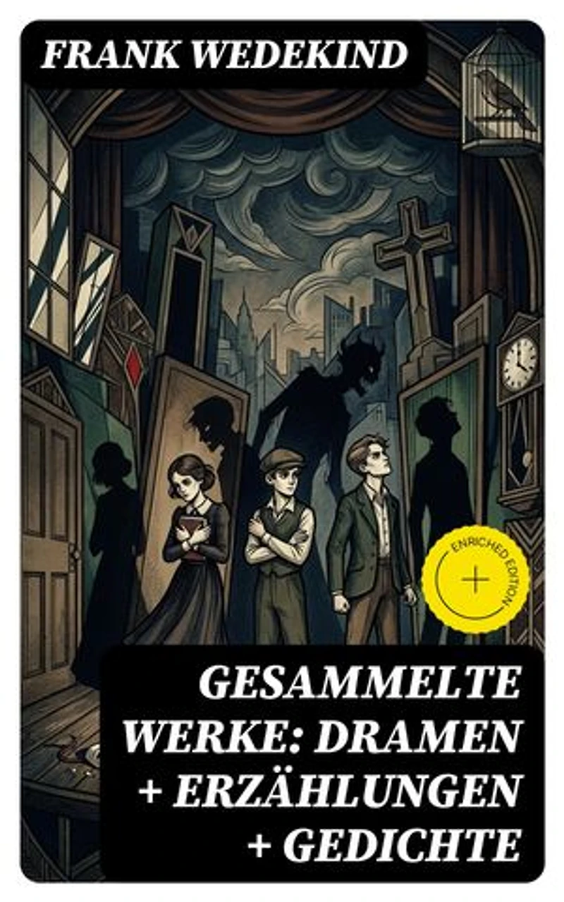 Gesammelte Werke: Dramen + Erzählungen + Gedichte