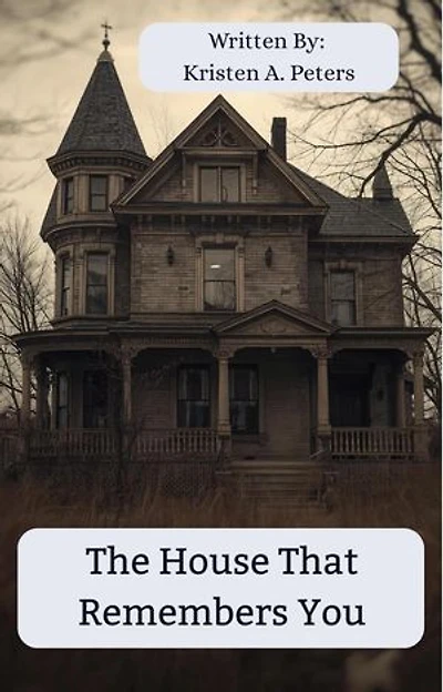 The House That Remembers You