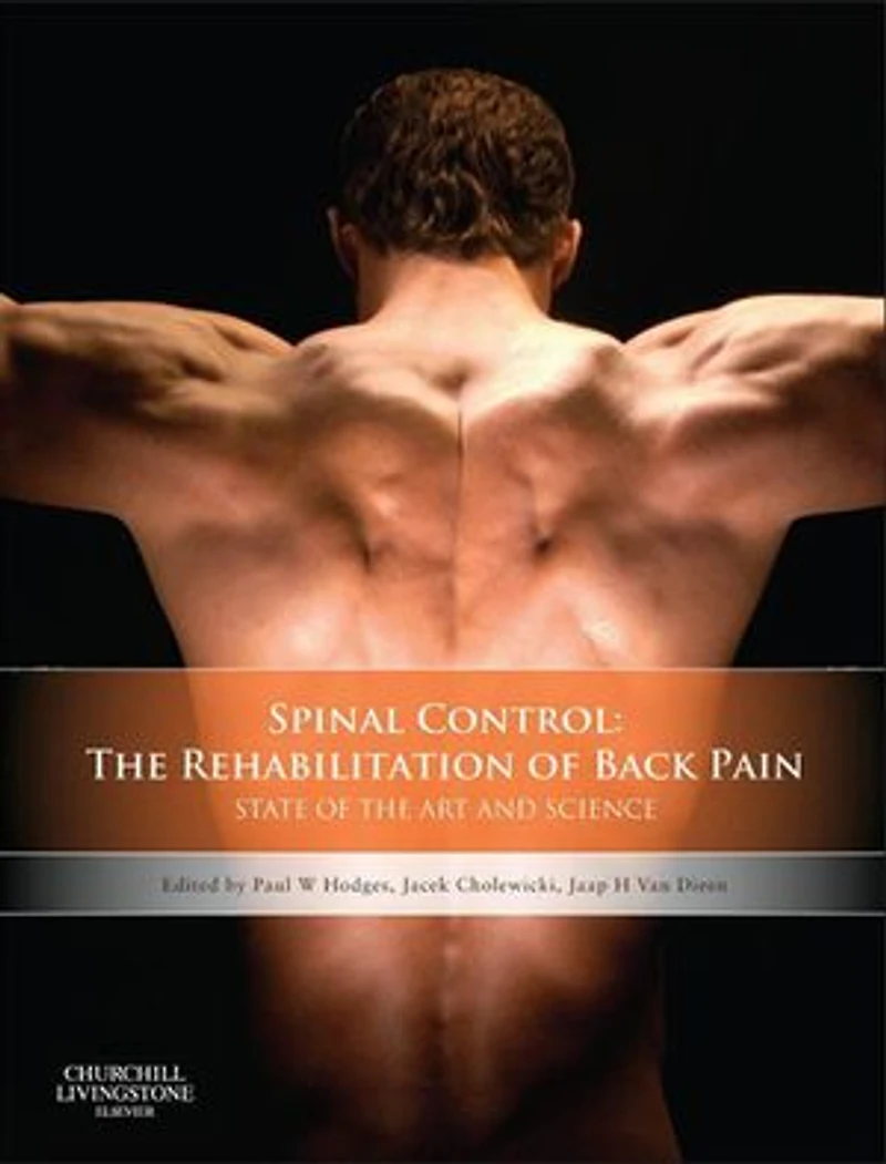 Spinal Control: The Rehabilitation Of Back Pain: State Art And Science