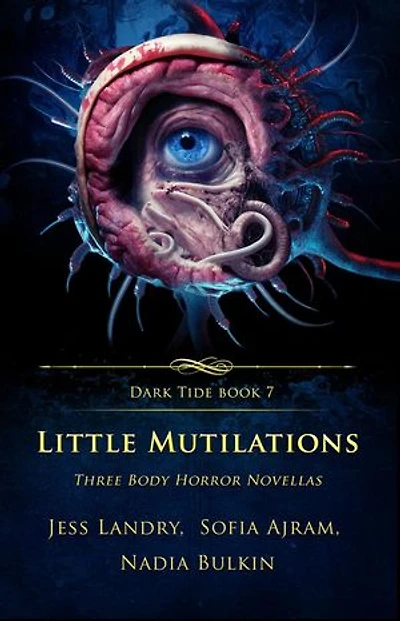 Little Mutilations: Dark Tide Series, #7