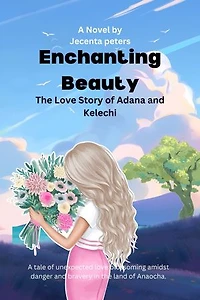Enchanting Beauty: The Love Story of Adana and Kelechi