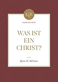Was ist ein Christ: Kleine Voh-Reihe
