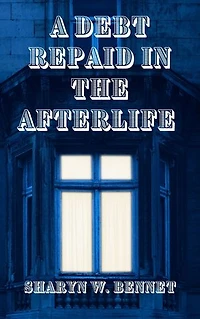 A DEBT REPAID IN THE AFTERLIFE