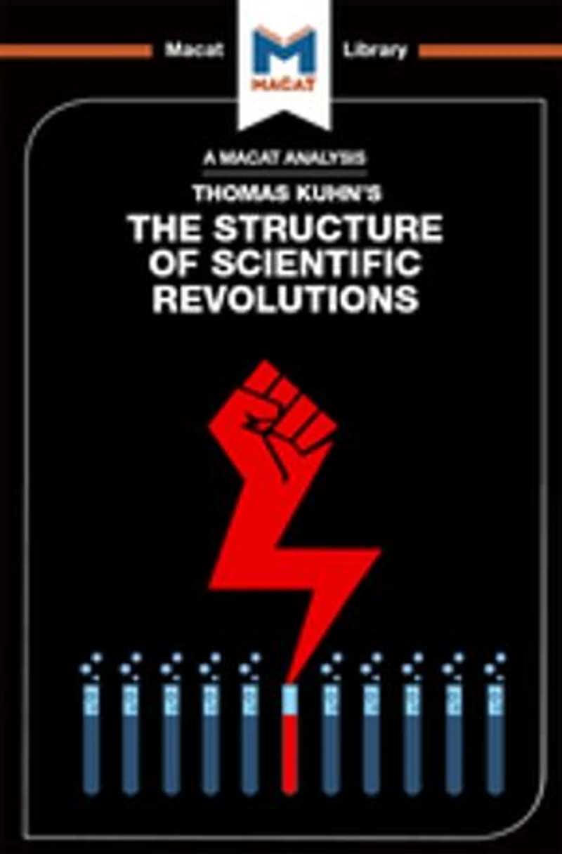 An Analysis of Thomas Kuhn's The Structure Scientific Revolutions