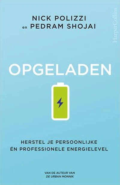 Opgeladen: Herstel je persoonlijke én professionele energielevel