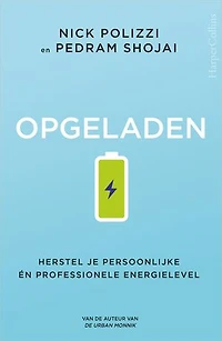 Opgeladen: Herstel je persoonlijke én professionele energielevel